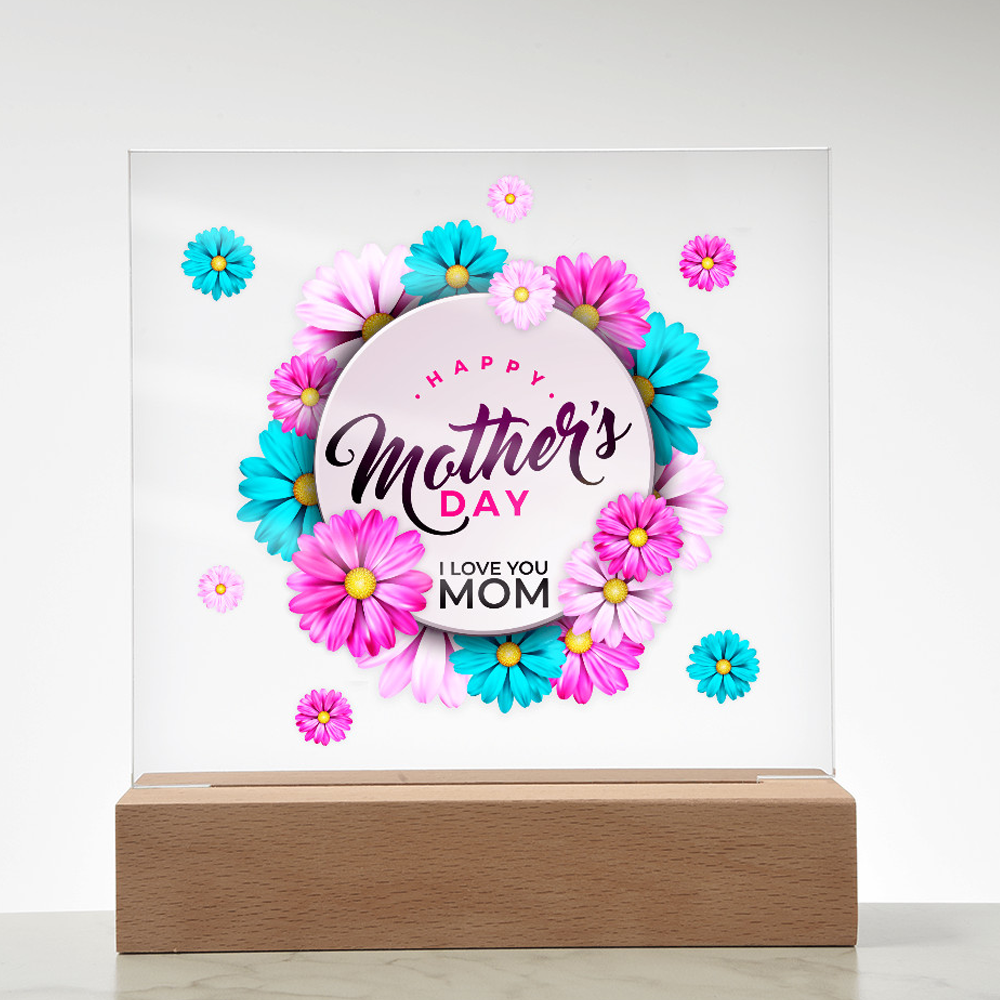 HAPPY MOTHER'S DAY - I LOVE YOU MOM  / ACRYLIC LED PLAQUE