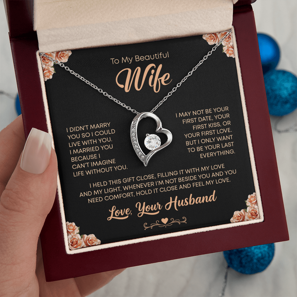 TO MY BEAUTIFUL WIFE - I WILL FOREVER LOVE YOU HEART NECKLACE