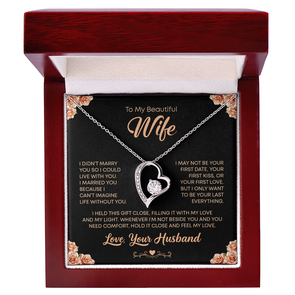 TO MY BEAUTIFUL WIFE - I WILL FOREVER LOVE YOU HEART NECKLACE