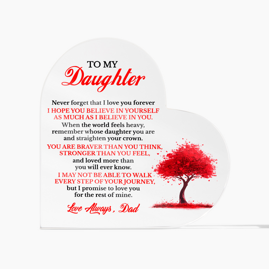 TO MY DAUGHTER ACRYLIC HEART