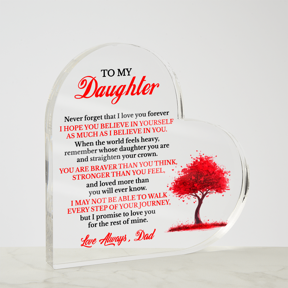 TO MY DAUGHTER ACRYLIC HEART