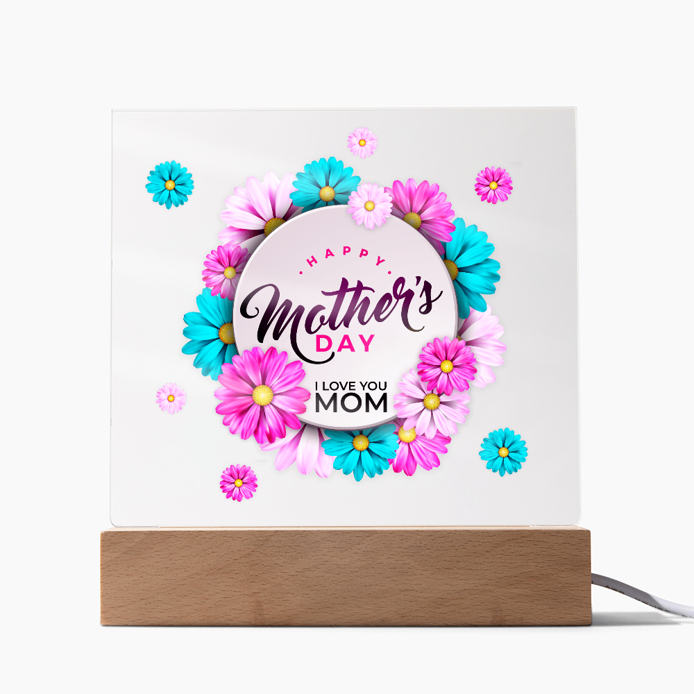 HAPPY MOTHER'S DAY - I LOVE YOU MOM  / ACRYLIC LED PLAQUE