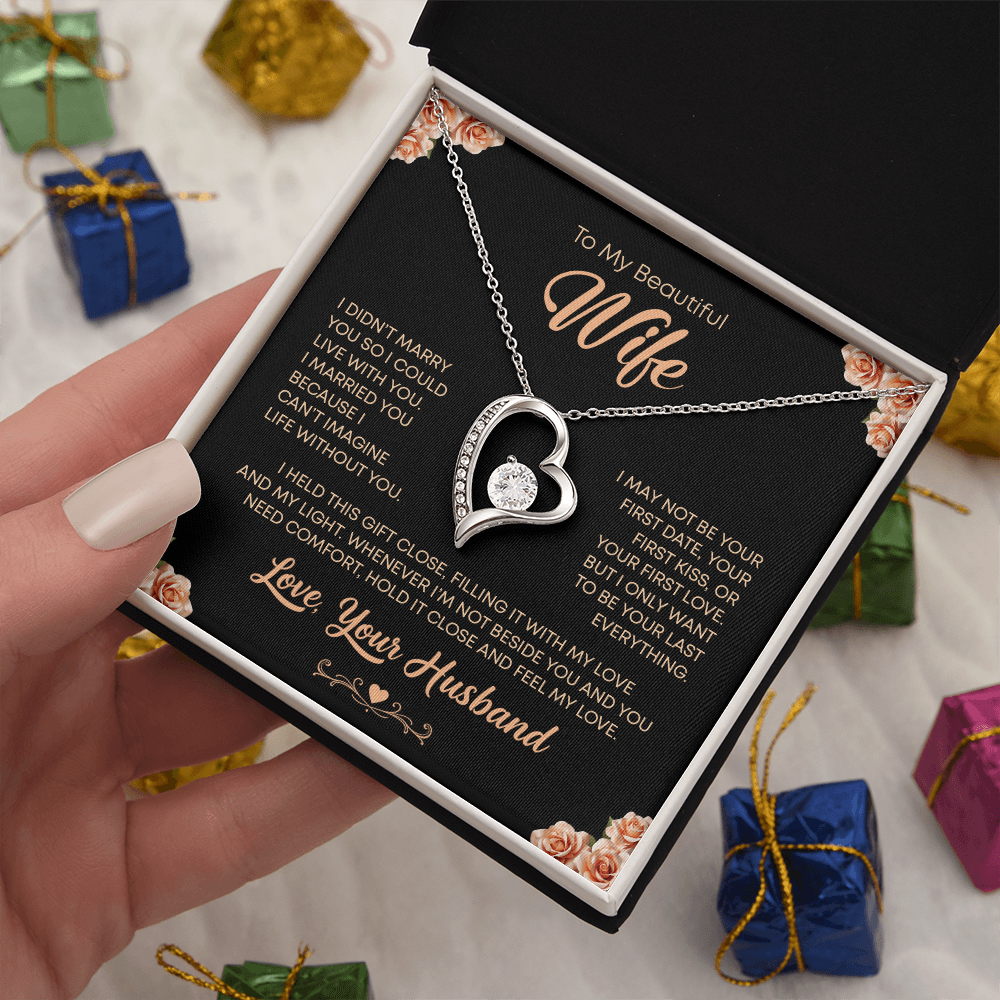 TO MY BEAUTIFUL WIFE - I WILL FOREVER LOVE YOU HEART NECKLACE